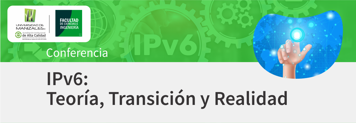 IPv6: Teoría, Transición y Realidad Teoría, Transición y Realidad
