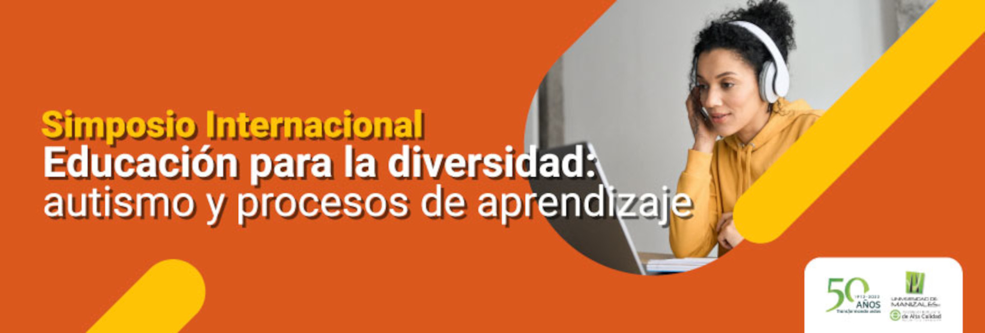 Simposio Internacional: Educación para la diversidad: autismo y procesos de aprendizaje